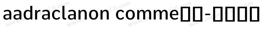 aadraclanon comme字体字体转换